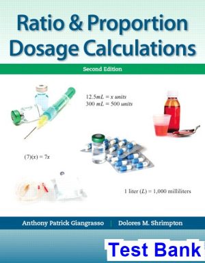 test bank for ratio and proportion dosage calculations 2nd edition by giangrasso ibsn 9780133107203