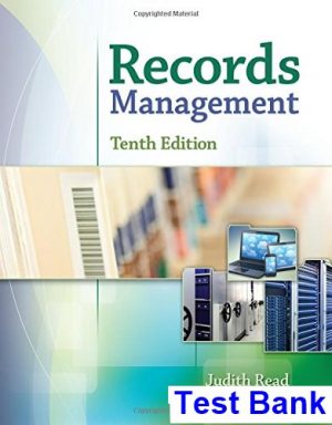 test bank for records management 10th edition by read