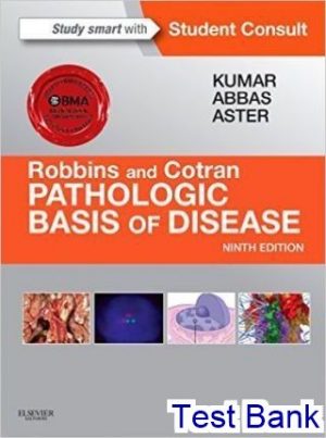 test bank for robbins and cotran pathologic basis of disease 9th edition by kumar