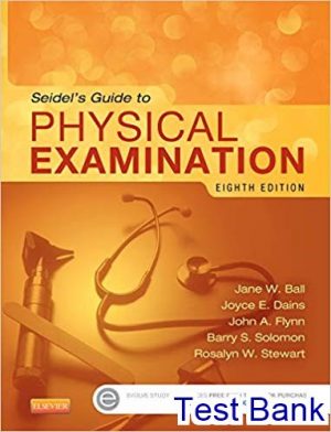 test bank for seidels guide to physical examination 8th edition by ball