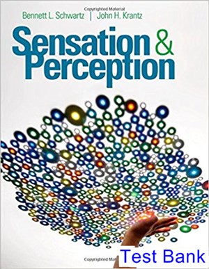 test bank for sensation and perception 1st edition by schwartz ibsn 9781483308104