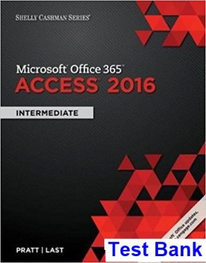 test bank for shelly cashman series microsoft office 365 and access 2016 intermediate 1st edition by pratt ibsn 9781305870628