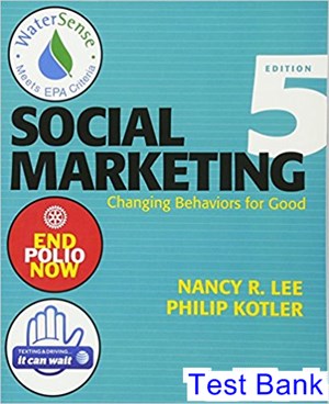 test bank for social marketing changing behaviors for good 5th edition by lee ibsn 9781452292144