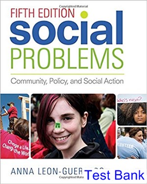 test bank for social problems community policy and social action 5th edition by leon guerrero ibsn 9781483369372