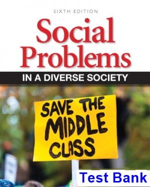 test bank for social problems in a diverse society 6th edition by diana kendall