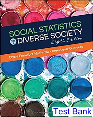 test bank for social statistics for a diverse society 8th edition by frankfort nachmias ibsn 9781506347202