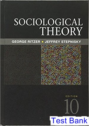 test bank for sociological theory 10th edition by ritzer ibsn 9781506337715
