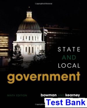 test bank for state and local government 9th edition by bowman
