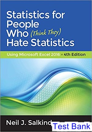 test bank for statistics for people who think they hate statistics using microsoft excel 2016 4th edition by salkind ibsn 9781483374086
