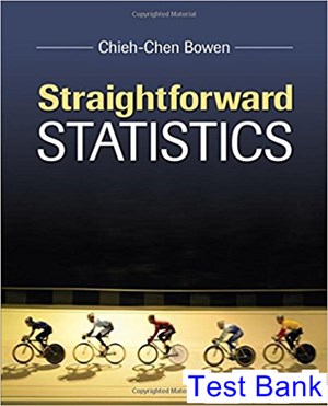 test bank for straightforward statistics 1st edition by bowen ibsn 9781483358918