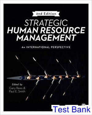 test bank for strategic human resource management an international perspective 2nd edition by rees ibsn 9781473969322