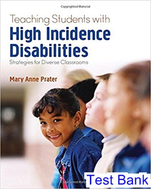 test bank for teaching students with high incidence disabilities strategies for diverse classrooms 1st edition by prater ibsn 9781483390598