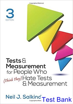 test bank for tests and measurement for people who think they hate tests and measurement 3rd edition by salkind ibsn 9781506368382