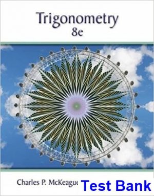 test bank for trigonometry 8th edition by mckeague ibsn 9781305652224