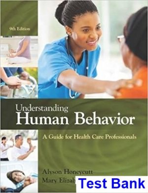 test bank for understanding human behavior a guide for health care professionals 9th edition by honeycutt ibsn 9781305959880