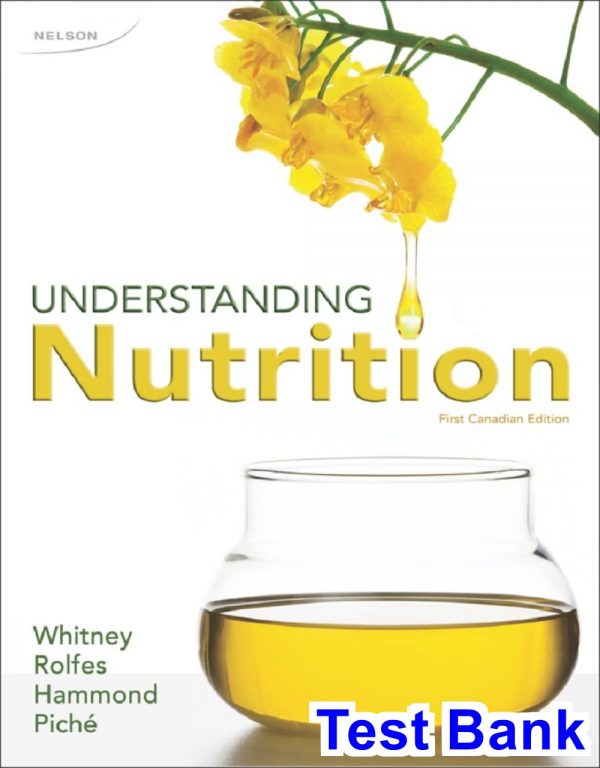 test bank for understanding nutrition canadian edition canadian 1st edition by whitney