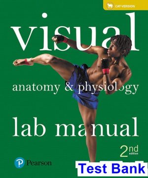 test bank for visual anatomy and physiology lab manual cat version 2nd edition by sarikas ibsn 9780134394701