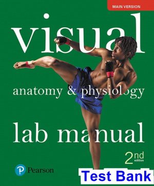 test bank for visual anatomy and physiology lab manual main version 2nd edition by sarikas ibsn 9780134554907