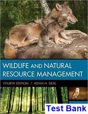 test bank for wildlife and natural resource management 4th edition by deal ibsn 9781305627741