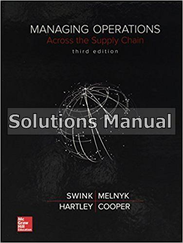 Solutions Manual for Managing Operations Across the Supply Chain 3rd ...