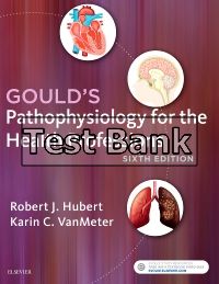 Test Bank For Evolve Resources For Goulds Pathophysiology For The ...