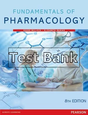 Test Bank For Fundamentals Of Pharmacology 8th Edition By Bullock